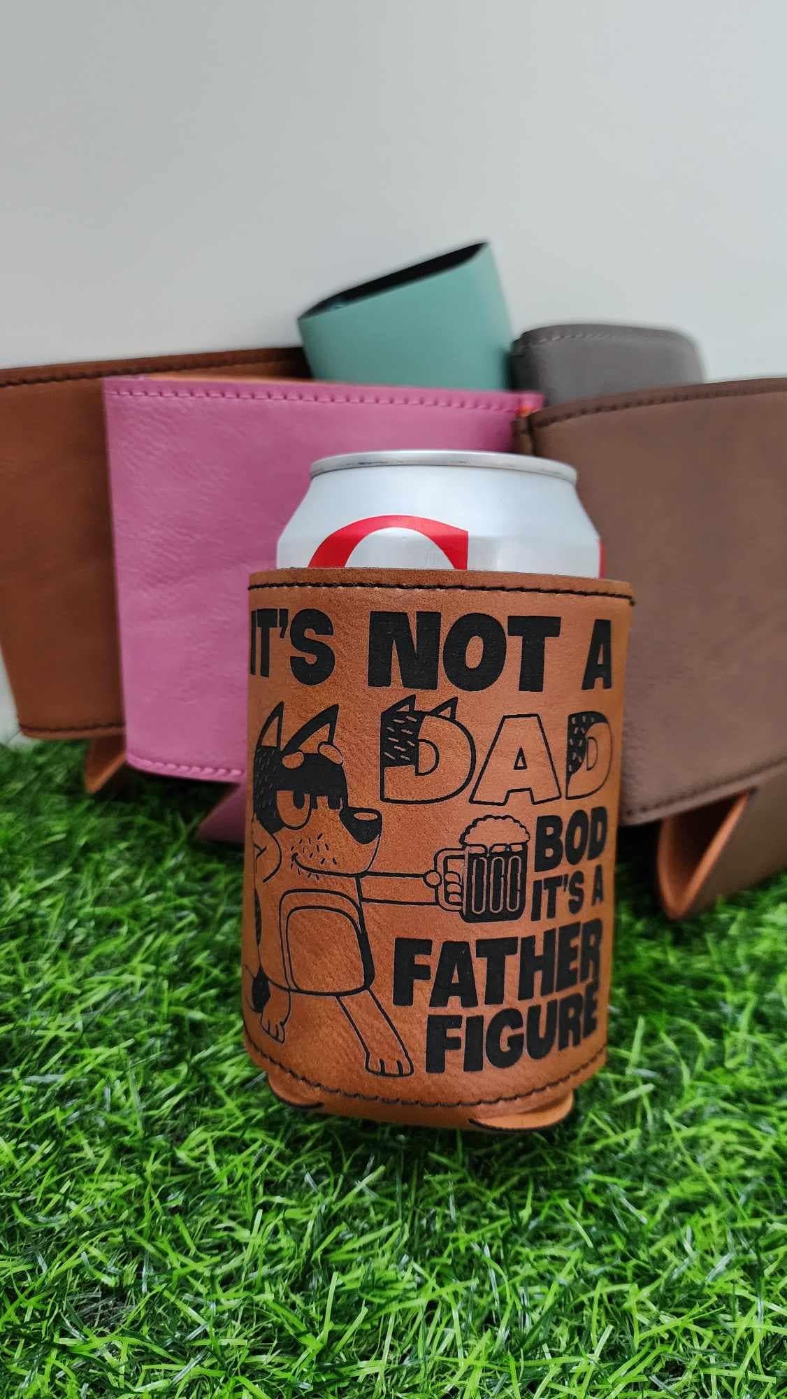 It's Not A Dad Bod It's A Father Figure - Beverage Cooler