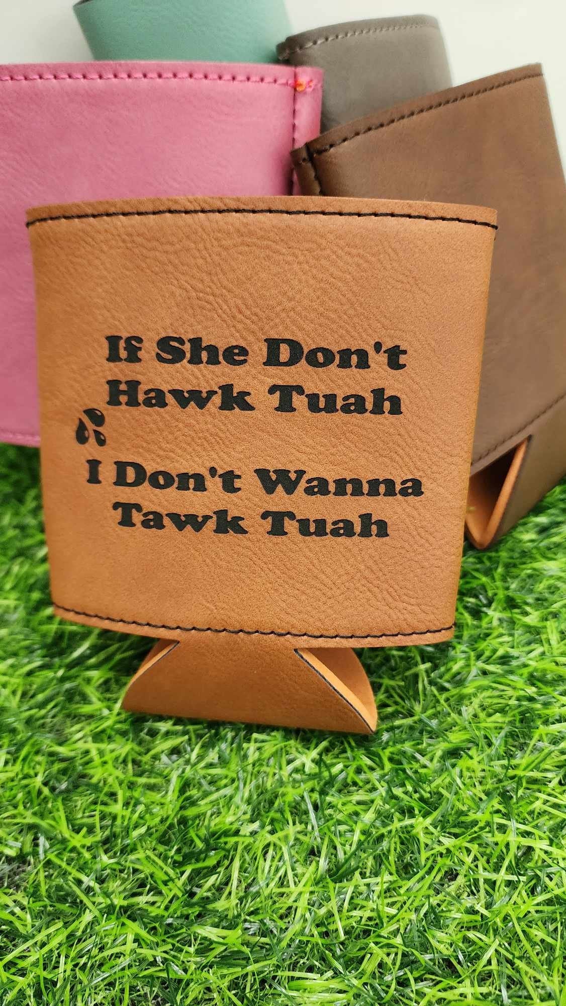 Hawk Tuah - Beverage cooler